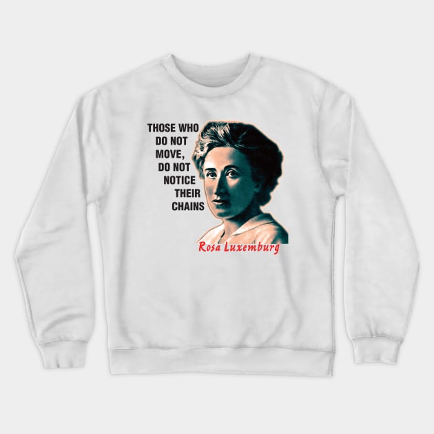 Rosa Luxemburg Crewneck Sweatshirt by DJVYEATES